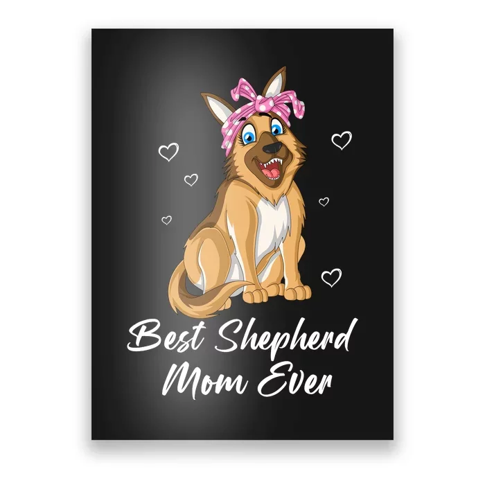 Best German Shepherd Mom Ever Poster