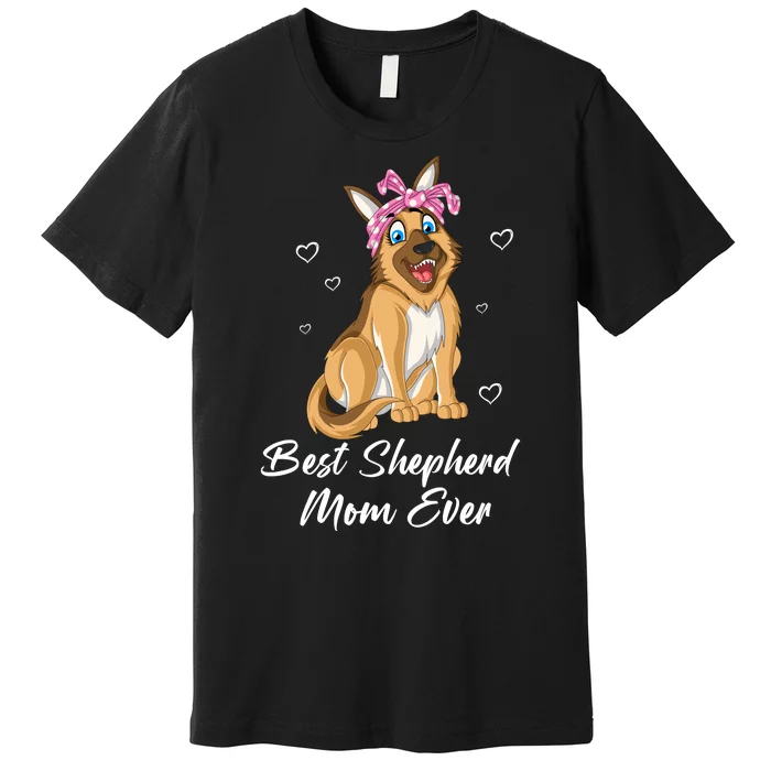 Best German Shepherd Mom Ever Premium T-Shirt