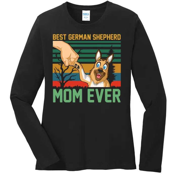 Best German Shepherd Mom Ever Ladies Long Sleeve Shirt