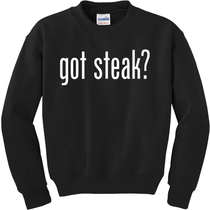 Best Got Steak Kids Sweatshirt