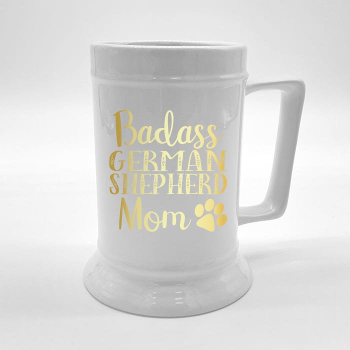 Badass Ger Shepherd Mom Funny Dog Cute Owners Gift Front & Back Beer Stein