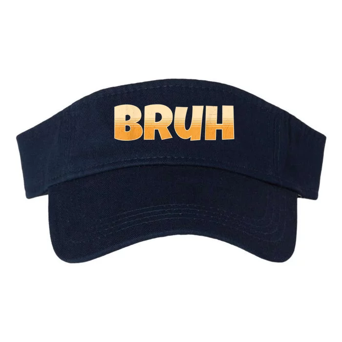 Bruh Gamer Slang Meme Bruh Meme Funny Valucap Bio-Washed Visor