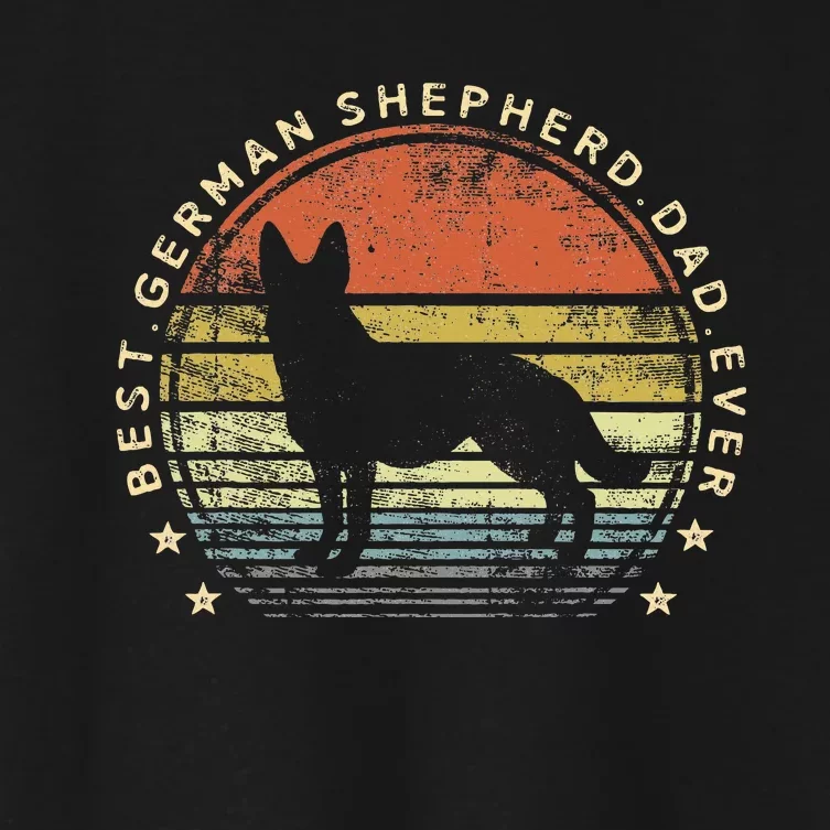 Best German Shepherd Dad Ever Daddy Gifts Dog Lover Owner Women's Crop Top Tee