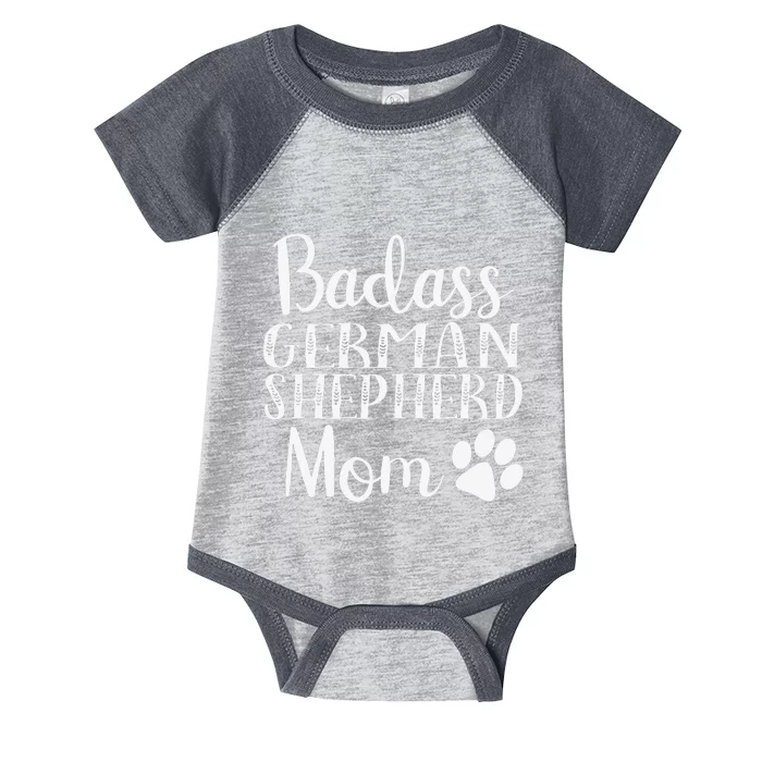 BadAss German Shepherd Mom Funny Cute Dog Owners Gift Women Infant Baby Jersey Bodysuit