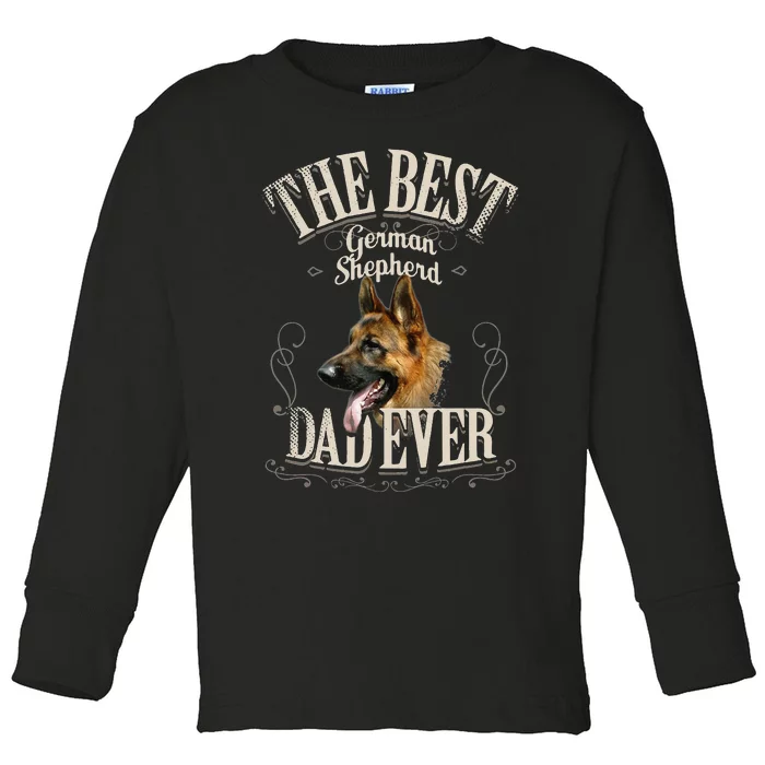 Best German Shepherd Dad Ever Funny Dog Lover Gifts Toddler Long Sleeve Shirt