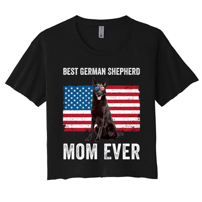 Best German Shepherd Mom Ever 4th Of July Gsd Mom Women's Crop Top Tee