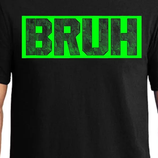 Bruh Gamer Slang Meme Design Funny Saying Bruh Gamers Pajama Set