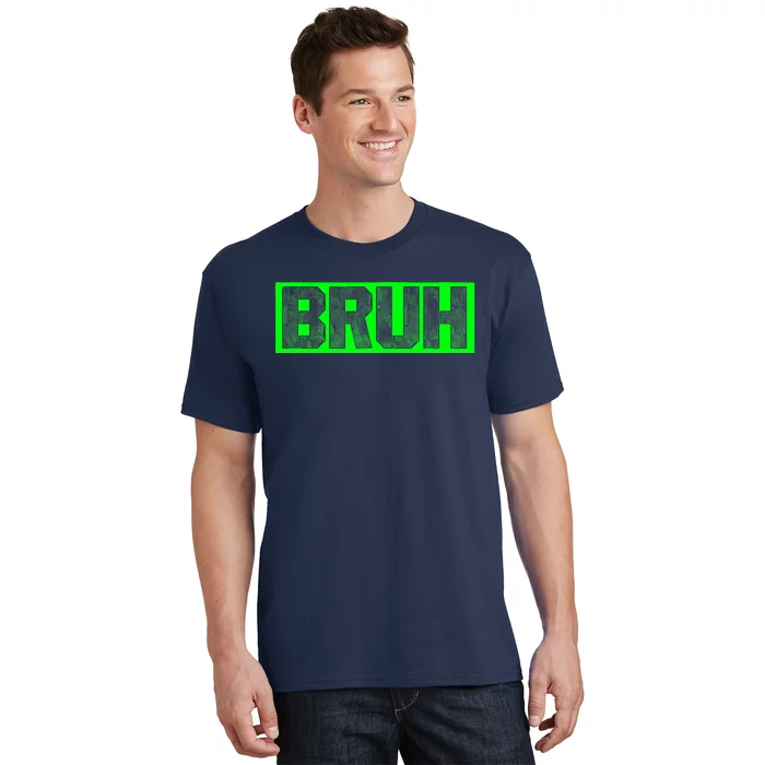 Bruh Gamer Slang Meme Design Funny Saying Bruh Gamers T-Shirt