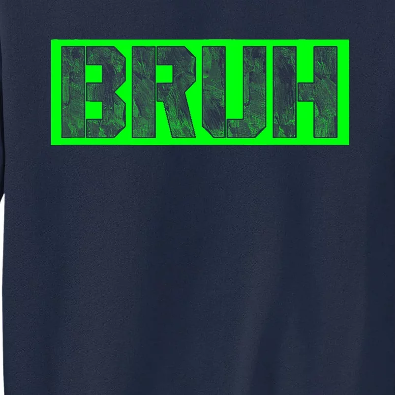 Bruh Gamer Slang Meme Design Funny Saying Bruh Gamers Tall Sweatshirt