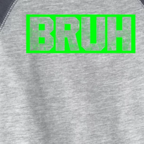 Bruh Gamer Slang Meme Design Funny Saying Bruh Gamers Toddler Fine Jersey T-Shirt