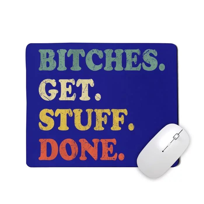 Bitches Get Stuff Done Alexandria Ocasio Cortez Aoc Vintage Gift Mousepad