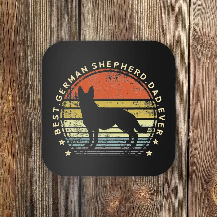 Best German Shepherd Dad Ever Daddy Gifts Dog Lover Owner Coaster