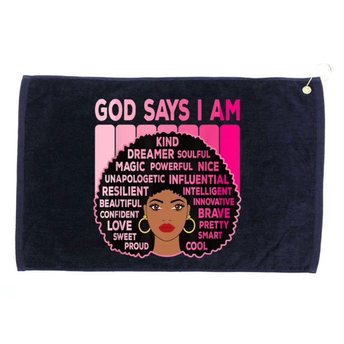 Black God Says I Am Black Melanin History Month Pride Great Gift Grommeted Golf Towel