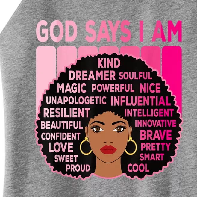 Black God Says I Am Black Melanin History Month Pride Great Gift Women’s Perfect Tri Rocker Tank