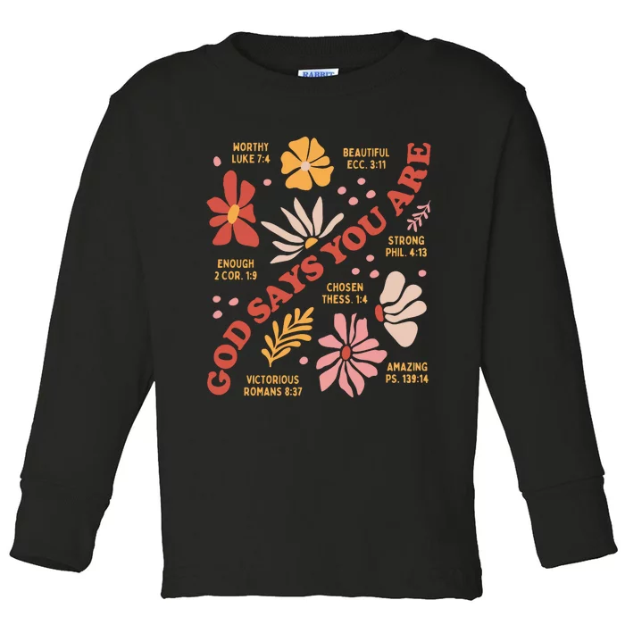 Boho God Says You Are Floral Toddler Long Sleeve Shirt