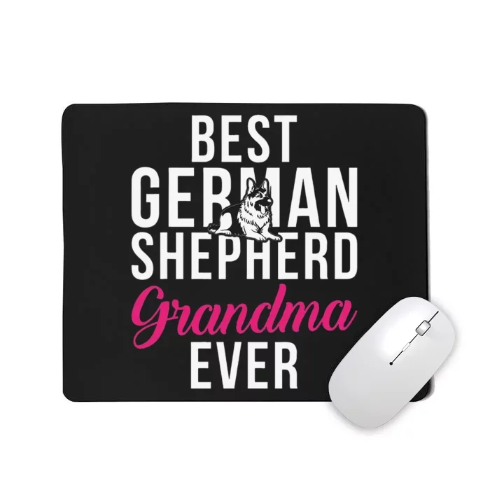 Best German Shepherd Grandma Ever Mousepad