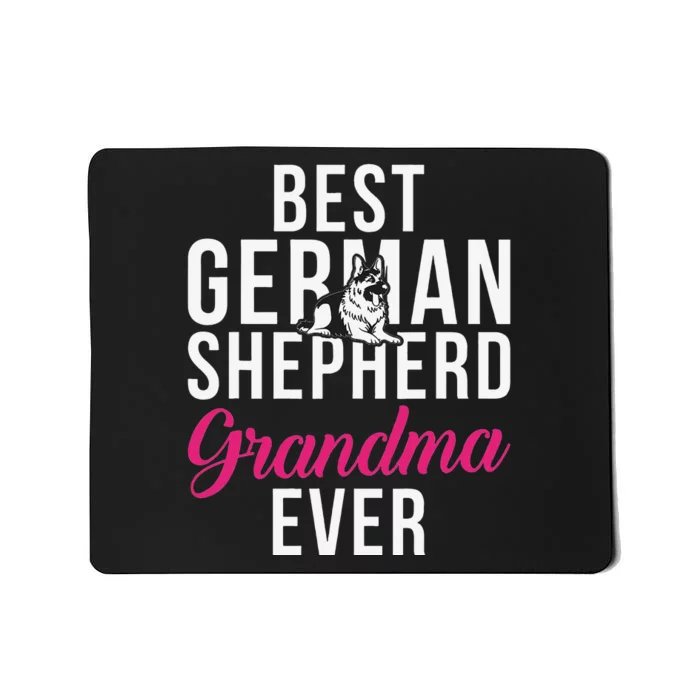 Best German Shepherd Grandma Ever Mousepad