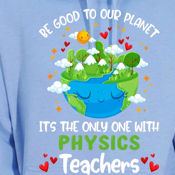 Be Good To Our Planet With Physics Teacher Earth Day Gift Unisex Surf Hoodie