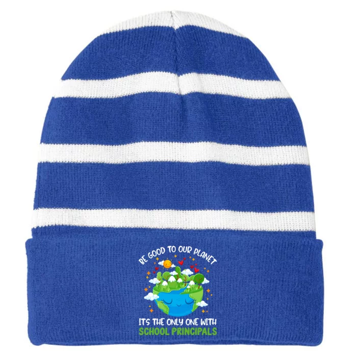 Be Good To Our Planet With School Principals Earth Day Gift Striped Beanie with Solid Band