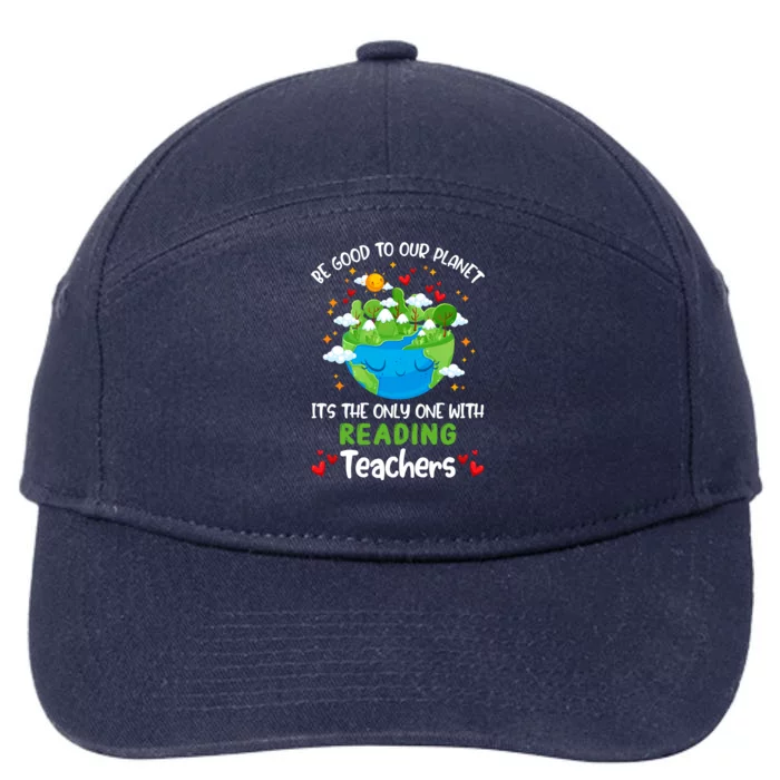 Be Good To Our Planet With Reading Teacher Earth Day Gift 7-Panel Snapback Hat