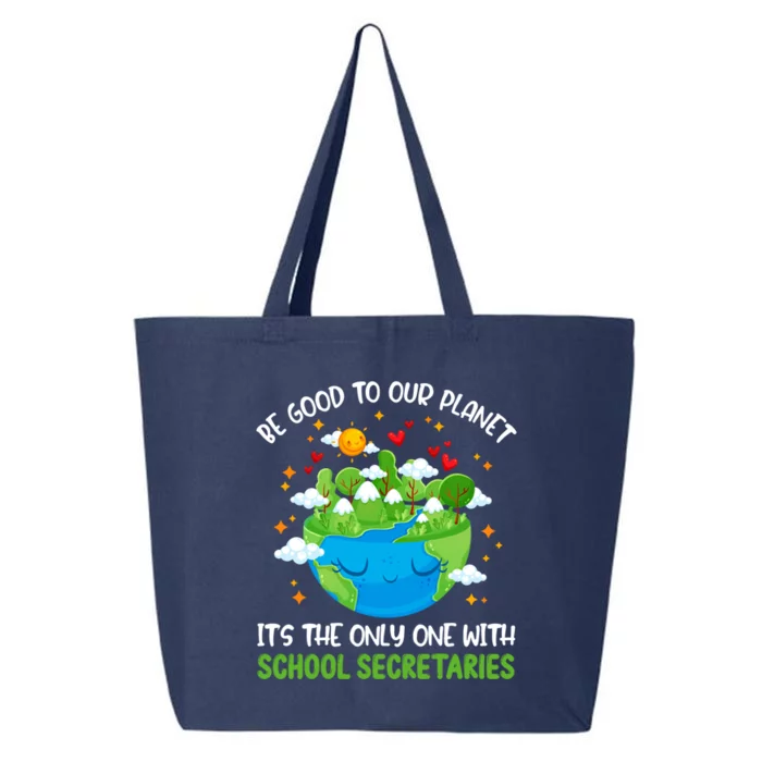 Be Good To Our Planet With School Secretaries Earth Day Gift 25L Jumbo Tote