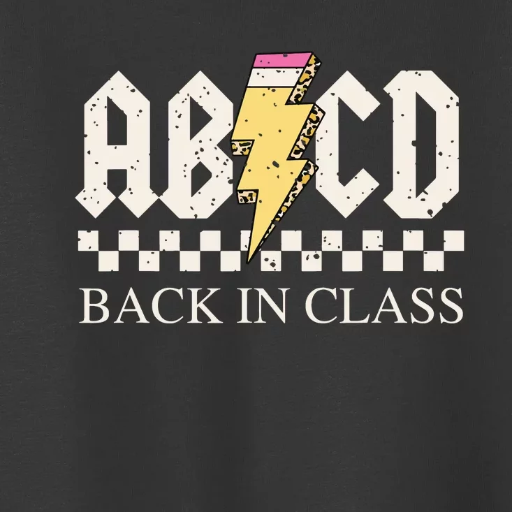 Boy Girl Teachers Rock Back To School Abcd Back In Class Toddler T-Shirt