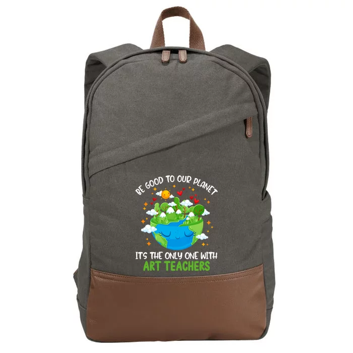 Be Good To Our Planet With Art Teachers Earth Day Gift Cotton Canvas Backpack