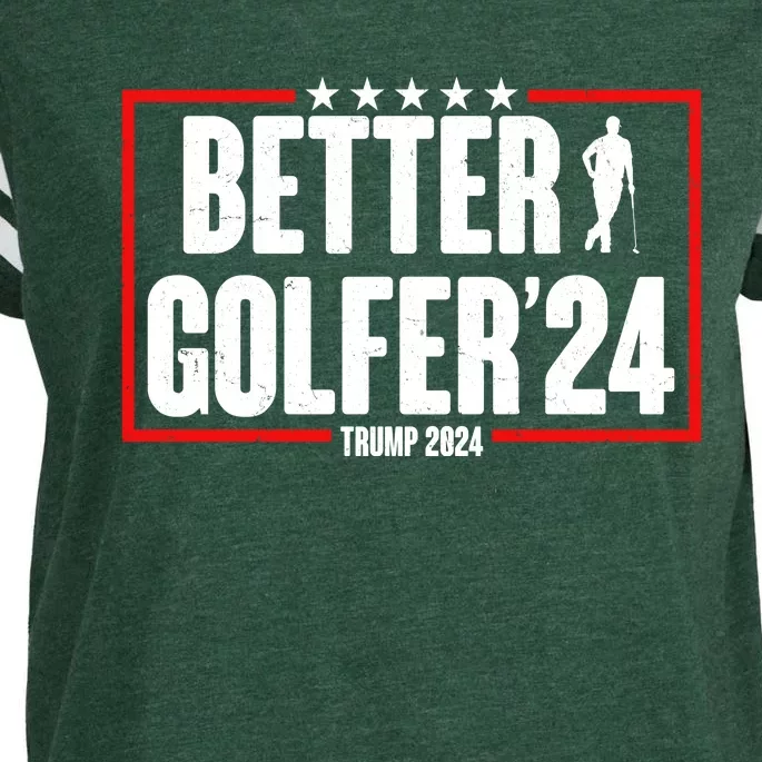 Better Golfer Trump 2024 Enza Ladies Jersey Football T-Shirt