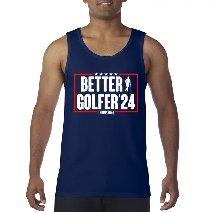 Better Golfer Trump 2024 Tank Top