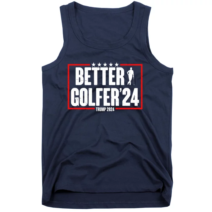 Better Golfer Trump 2024 Tank Top