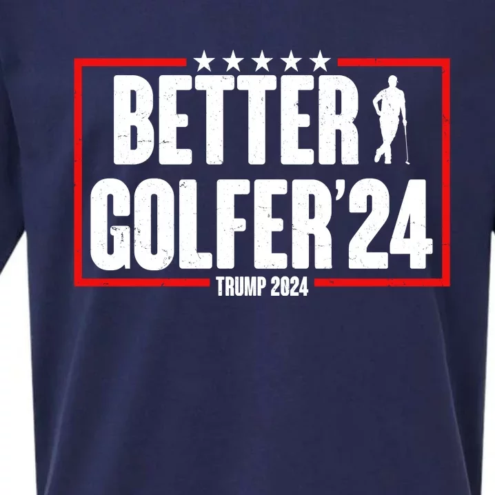 Better Golfer Trump 2024 Sueded Cloud Jersey T-Shirt