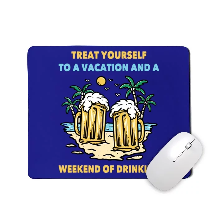 Beer Gift Treat Yours To A Vacation And A Weekend Of Gift Mousepad