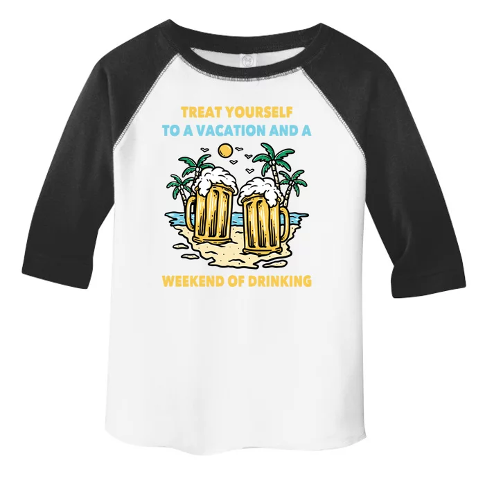 Beer Gift Treat Yours To A Vacation And A Weekend Of Gift Toddler Fine Jersey T-Shirt