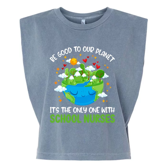 Be Good To Our Planet With School Nurses Earth Day Gift Garment-Dyed Women's Muscle Tee