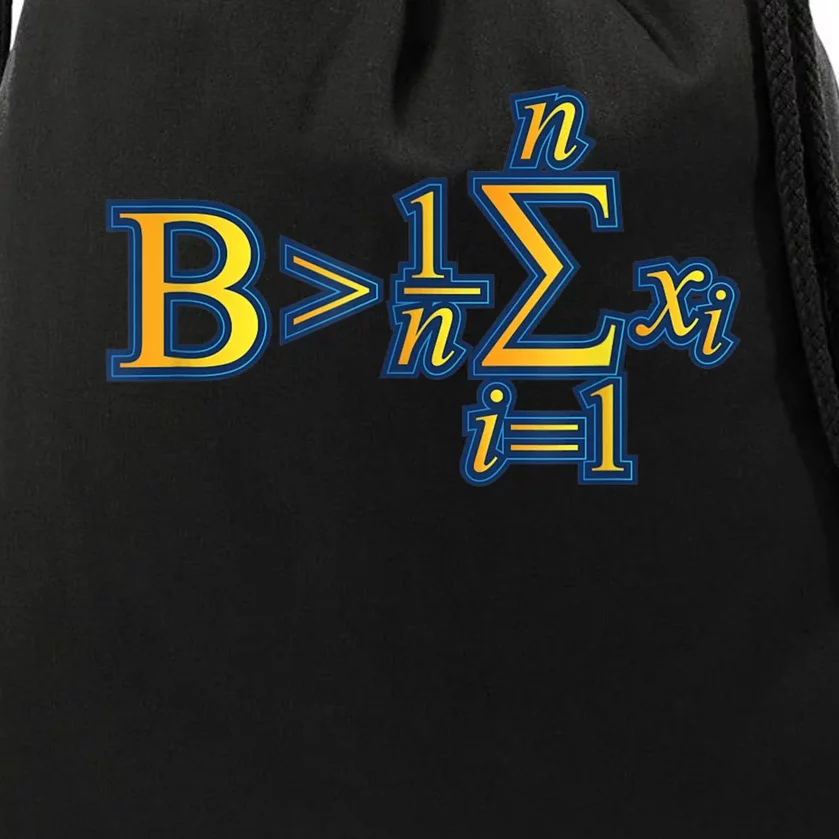 Be Greater Than Average Math Quotes Drawstring Bag