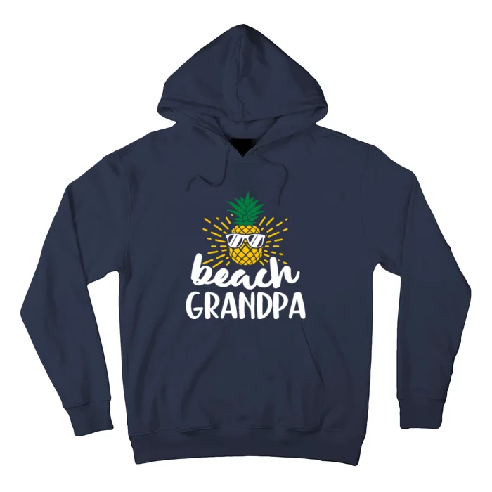 Beach Grandpa Tropical Summer Vacation Beach Pineapple Gift Hoodie