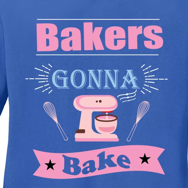 Baking Gift Teens Teenagers Daughter Bakers Gonna Bake Gift Ladies Long Sleeve Shirt