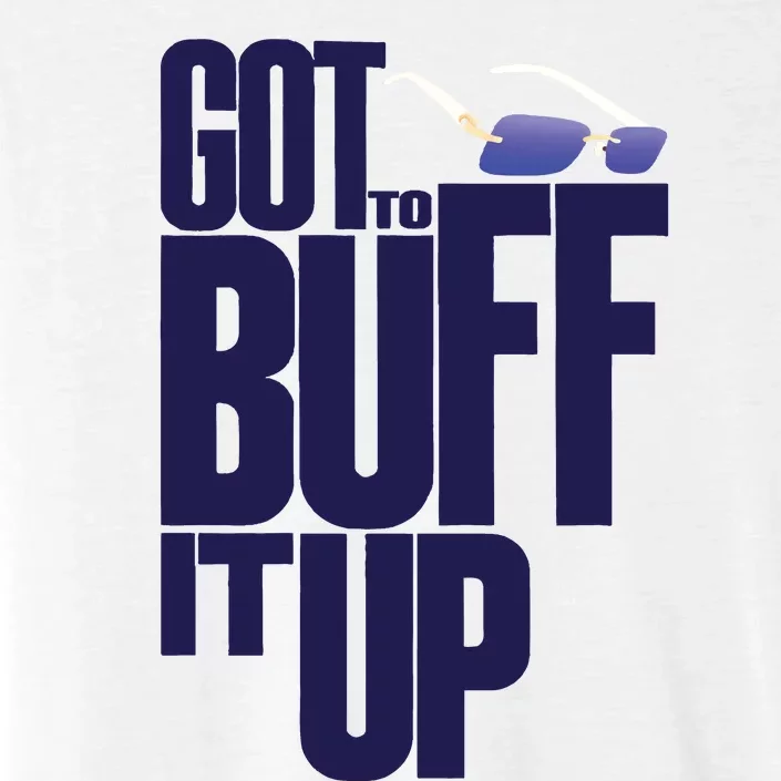 Bufflifeum Got To Buff It Up Glasses ChromaSoft Performance T-Shirt