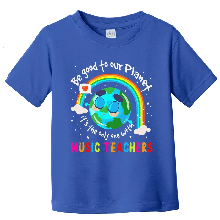 Be Good To Our Planet With Music Cute Earth Day Toddler T-Shirt