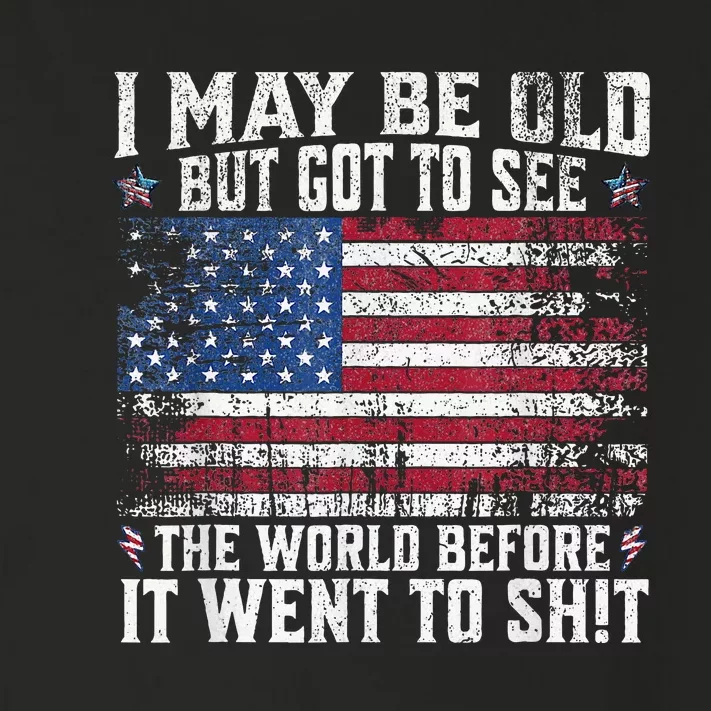 But Got To See The World Before It Went To Shit Toddler Long Sleeve Shirt