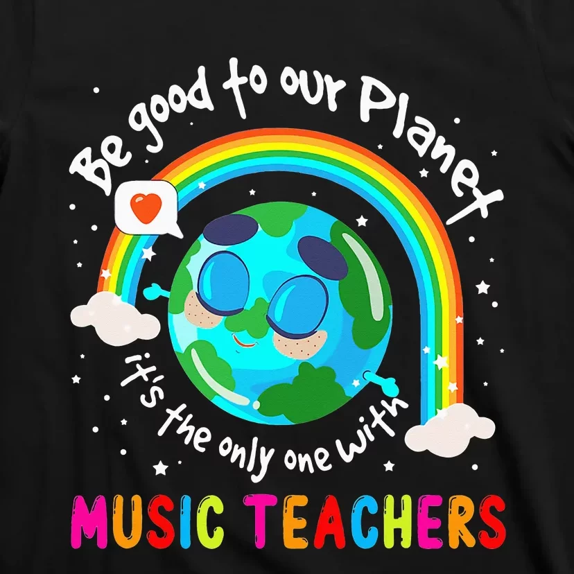 Be Good To Our Planet With Music Earth Day T-Shirt