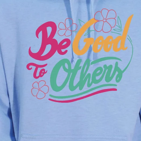 Be Good To Others Floral Unisex Surf Hoodie