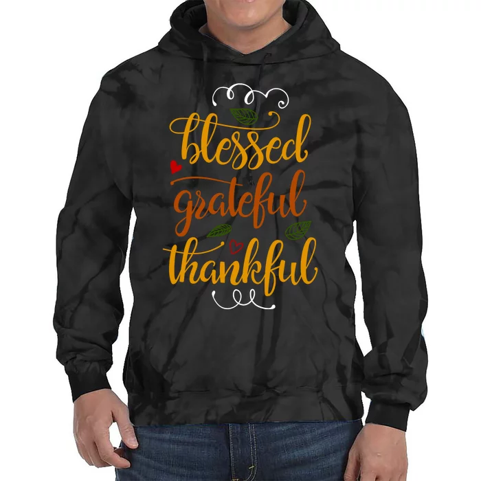 Blessed Grateful Thankful Tie Dye Hoodie