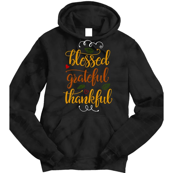 Blessed Grateful Thankful Tie Dye Hoodie