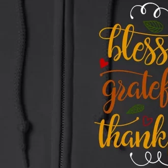 Blessed Grateful Thankful Full Zip Hoodie