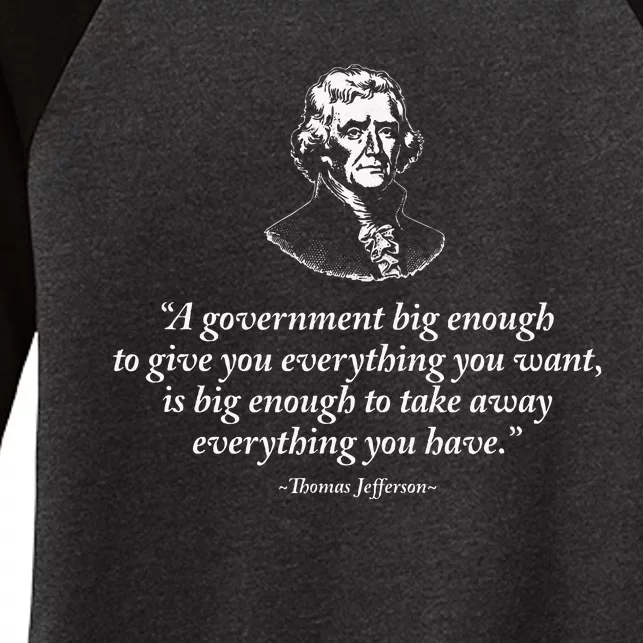 Big Government Thomas Jefferson Quote Women's Tri-Blend 3/4-Sleeve Raglan Shirt