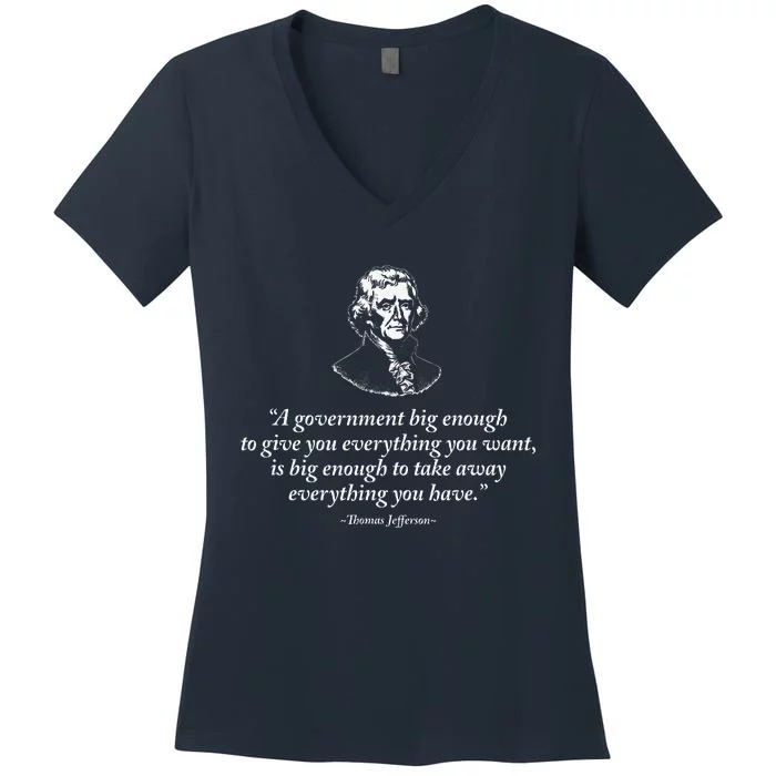 Big Government Thomas Jefferson Quote Women's V-Neck T-Shirt