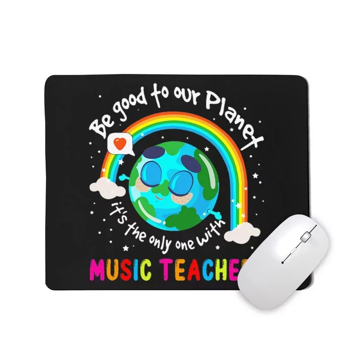 Be Good To Our Planet With Music Earth Day Mousepad