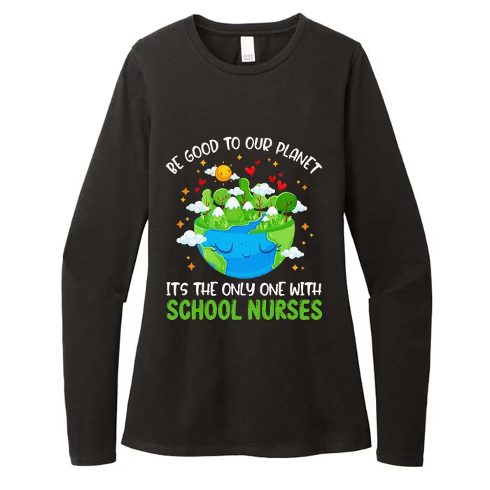 Be Good To Our Planet With School Nurses Earth Day Womens CVC Long Sleeve Shirt