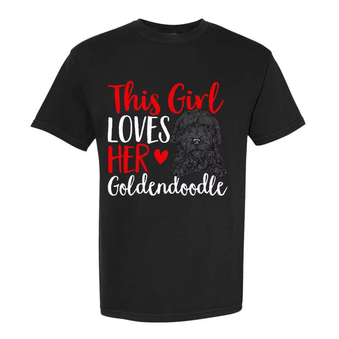 Black Goldendoodle This Girl Loves Her Goldendoodle Garment-Dyed Heavyweight T-Shirt